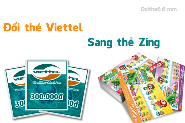 Đổi card Viettel lấy card Zing qua mạng internet