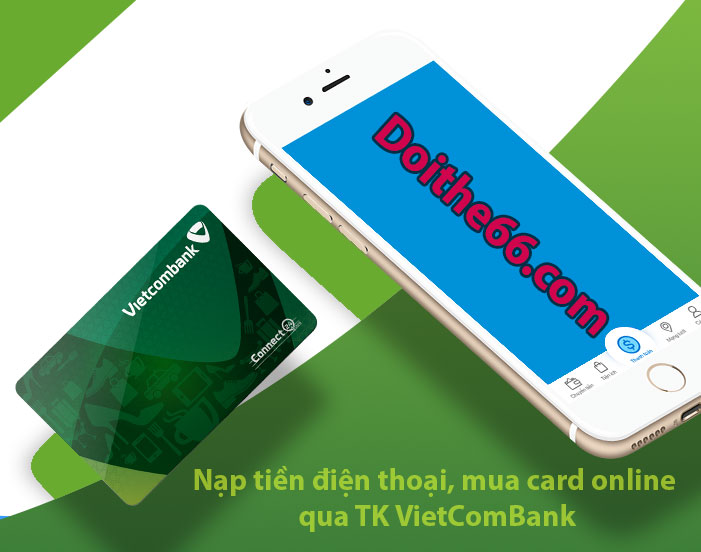 Nạp tiền điện thoại qua thẻ ngân hàng Vietcombank